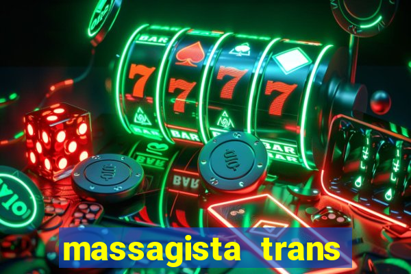 massagista trans sao paulo